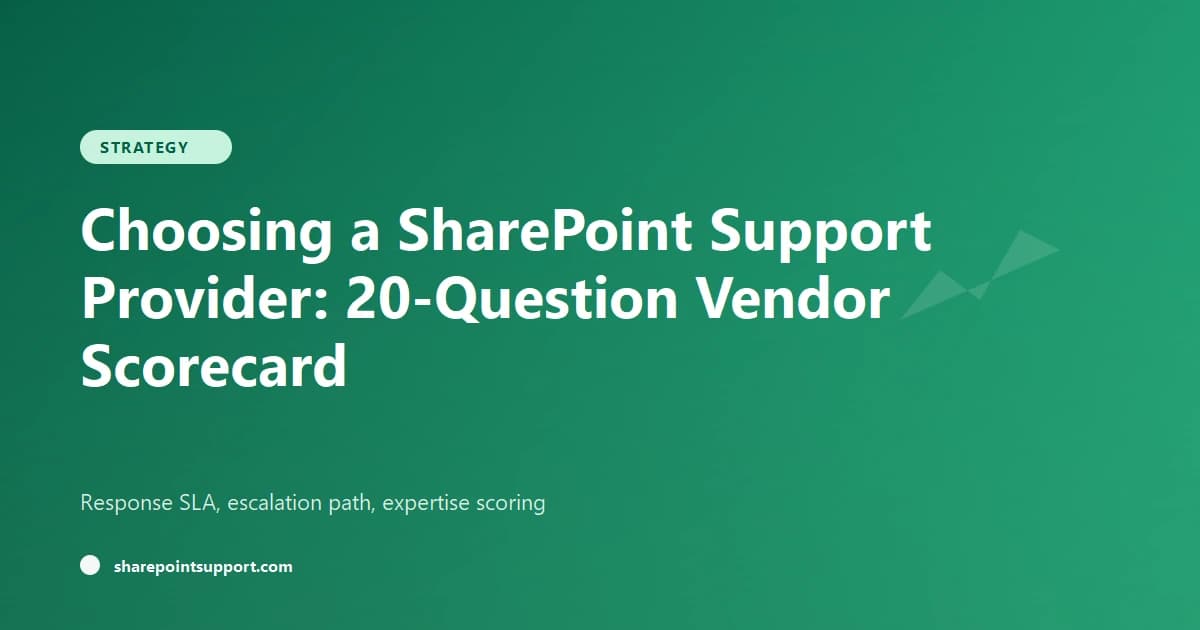 Choosing a SharePoint Support Provider: 20-Question Vendor Scorecard - Strategy guide by SharePoint Support