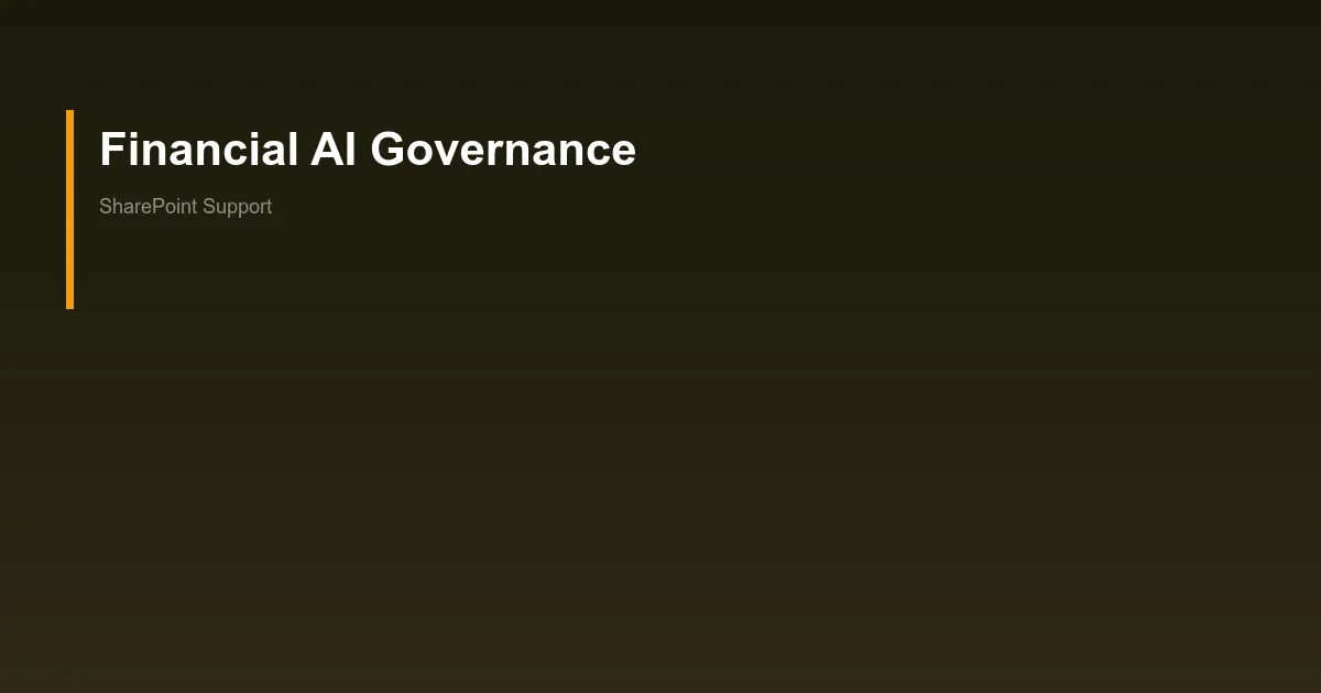 Global Bank: AI Governance - Financial Services case study by SharePoint Support