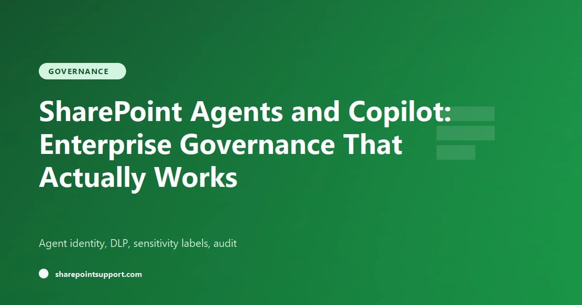 SharePoint Agents + Copilot: Enterprise Governance - Governance guide by SharePoint Support