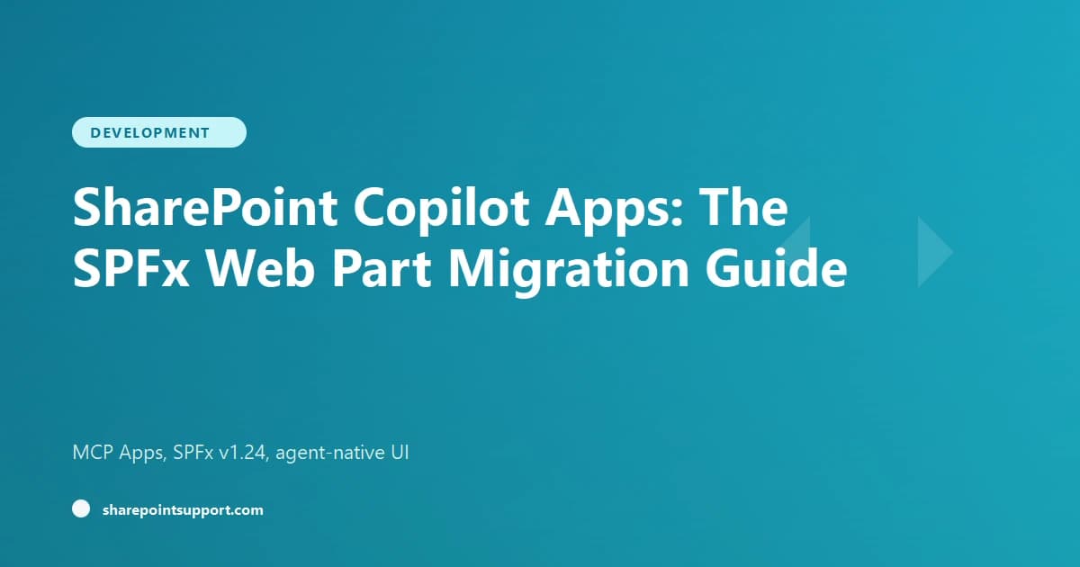 SharePoint Copilot Apps: The SPFx Web Part Migration Guide - Development guide by SharePoint Support