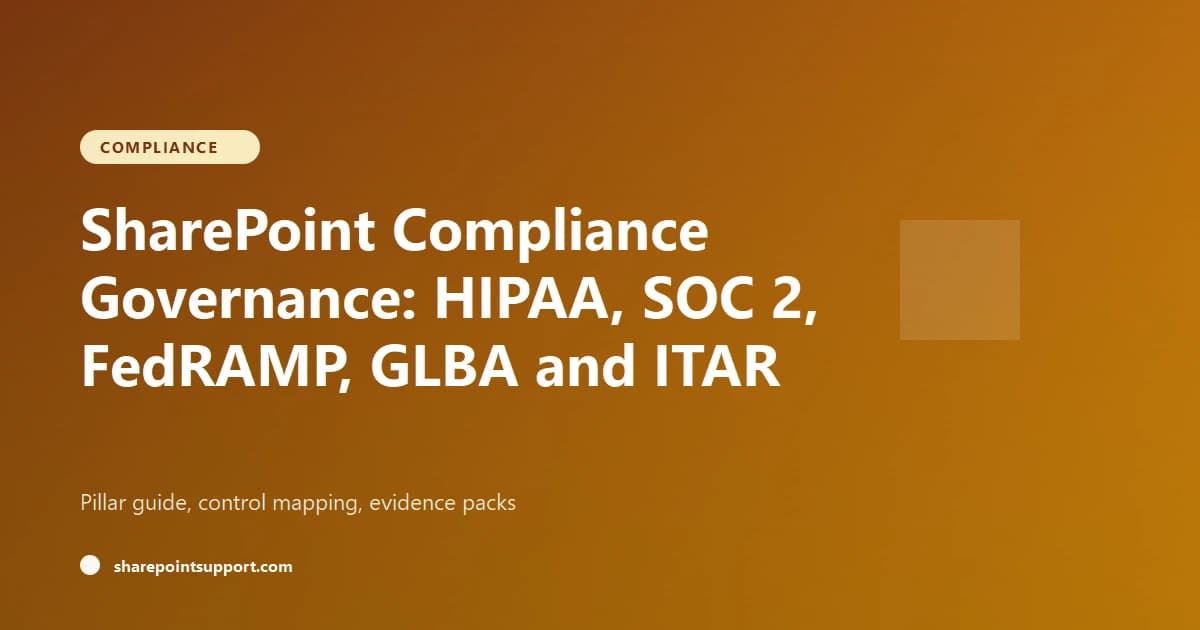 SharePoint Compliance: HIPAA, SOC 2, FedRAMP - Compliance guide by SharePoint Support
