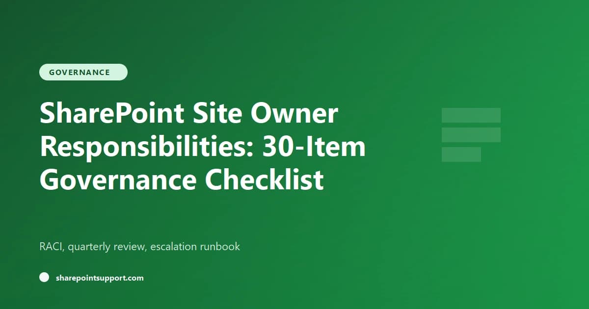 SharePoint Site Owner Responsibilities: 30-Item Governance Checklist - Governance guide by SharePoint Support