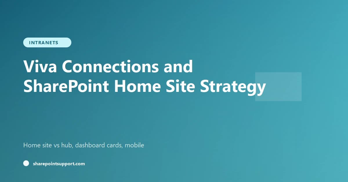 Viva Connections and SharePoint Home Site Strategy for 2026 - Intranets guide by SharePoint Support