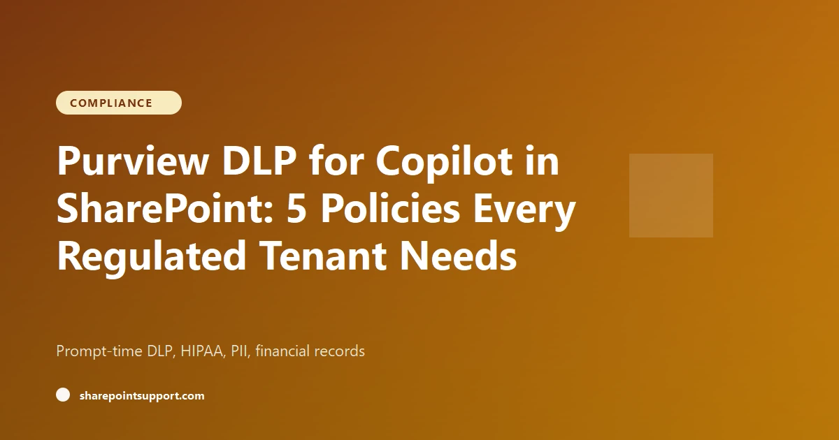 Purview DLP for Copilot: 5 SharePoint Policies