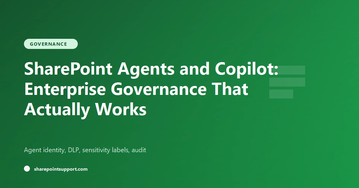 SharePoint Agents + Copilot: Enterprise Governance