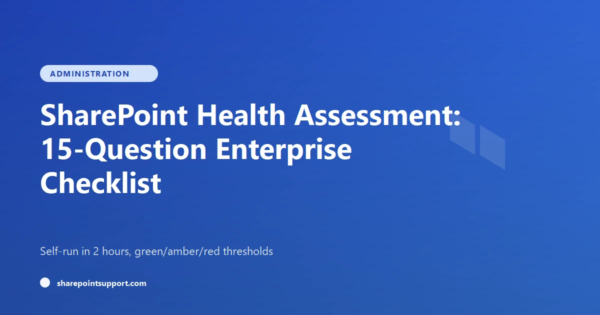 SharePoint Health Assessment: 15-Question Enterprise Checklist